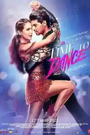 Time To Dance 2021 Pre DVDRip 350Mb Hindi Movie Download 480p poster | Bolly4u Official