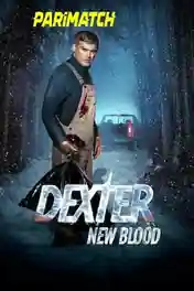 Dexter New Blood 2021 WEB-DL 4.7GB Tamil (HQ Dub) Dual Audio S01 Download 720p poster | Bolly4u Official