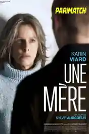 Une mere 2022 HDCAM 750MB Hindi (Voice Over) Dual Audio 720p poster | Bolly4u Official