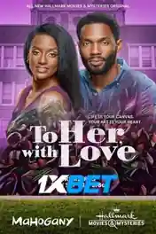 To Her with Love 2022 WEB-DL Hindi (Voice Over) Dual Audio 720p poster | Bolly4u Official