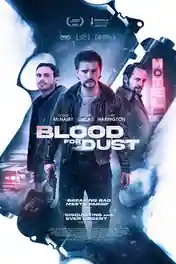 Blood For Dust 2024 WEB-DL Hindi Dual Audio ORG Full Movie Download 1080p | 720p | 480p poster | Bolly4u Official