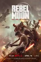 Rebel Moon Part Two The Scargiver 2024 WEB-DL Hindi Dual Audio ORG Full Movie Download 1080p | 720p | 480p poster | Bolly4u Official