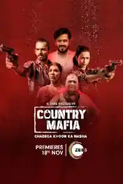 Country Mafia 2022 WEB-DL Hindi S01 Complete Download 720p | 480p poster | Bolly4u Official