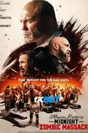 The Manson Brothers Midnight Zombie Massacre 2021 WEB-HD 850MB Hindi (Voice Over) Dual Audio 720p poster | Bolly4u Official