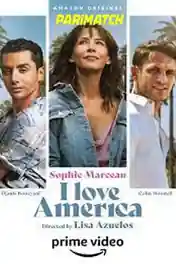 I Love America 2022 WEB-HD 950MB Hindi (Voice Over) Dual Audio 720p poster | Bolly4u Official