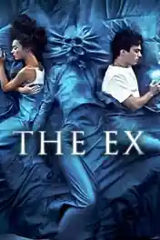 The Ex 2021 BluRay Hindi Dual Audio Full Movie Download 720p | 480p poster | Bolly4u Official