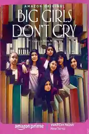 Big Girls Dont Cry 2024 WEB-DL Hindi S01 Complete Download 720p | 480p poster | Bolly4u Official