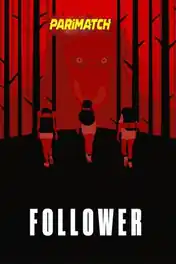 Follower 2022 WEB-HD 900MB Tamil (Voice Over) Dual Audio 720p poster | Bolly4u Official