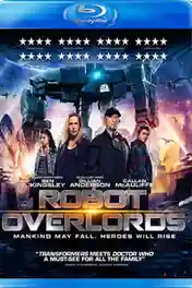 Robot Overlords 2014 BluRay 300MB Hindi Dubbed Dual Audio 480p poster | Bolly4u Official