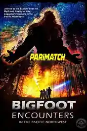 Bigfoot Encounters in the Pacific Northwest 2021 WEB-Rip Tamil (Voice Over) Dual Audio 720p poster | Bolly4u Official