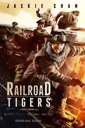 Railroad Tigers 2016 BluRay 400MB Hindi Dual Audio 480p poster | Bolly4u Official