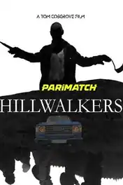 Hillwalkers 2022 WEB-HD 800MB Hindi (Voice Over) Dual Audio 720p poster | Bolly4u Official