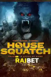House Squatch 2022 WEB-Rip Telugu (Voice Over) Dual Audio 720p poster | Bolly4u Official