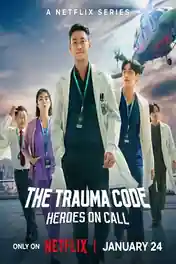 The Trauma Code Heroes On Call 2025 WEB-DL Hindi Dual Audio ORG S01 Complete Download 720p | 480p poster | Bolly4u Official