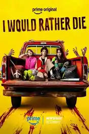 I Would Rather Die 2026 WEB-DL Hindi Dual Audio ORG S01 Complete Download 720p | 480p poster | Bolly4u Official