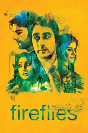 Fireflies 2013 WEB-DL 700MB Hindi 720p poster | Bolly4u Official