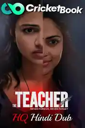 The Teacher 2022 WEB-DL Hindi HQ Dubbed Full Movie Download 1080p | 720p | 480p poster | Bolly4u Official