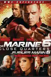 The Marine 6 Close Quarters 2018 WEB-DL 700MB English 720p ESub poster | Bolly4u Official