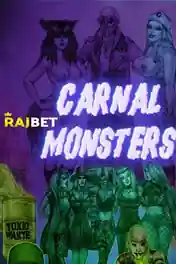 Carnal Monsters 2021 WEB-HD Hindi (Voice Over) Dual Audio 720p poster | Bolly4u Official