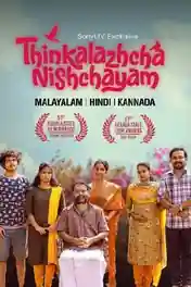 Thinkalazhcha Nishchayam 2021 WEB-DL 800MB Hindi Dual Audio 720p poster | Bolly4u Official