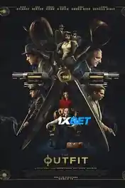 The Outfit 2022 WEB-HD 1GB Hindi (Voice Over) Dual Audio 720p poster | Bolly4u Official