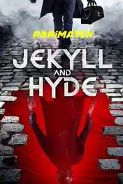 Jekyll and Hyde 2021 WEB-HD 1GB Bengali (Voice Over) Dual Audio 720p poster | Bolly4u Official