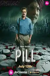 Pill 2024 WEB-DL Hindi S01 Complete Download 720p | 480p poster | Bolly4u Official
