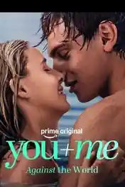 You + Me Against The World 2026 WEB-DL Hindi Dual Audio ORG Full Movie Download 1080p | 720p | 480p poster | Bolly4u Official