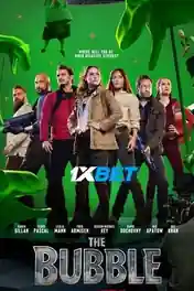 The Bubble 2022 WEB-HD 1.1 GB Hindi (Voice Over) Dual Audio 720p poster | Bolly4u Official