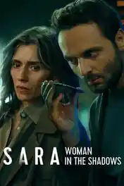 Sara Woman in the Shadows 2025 WEB-DL Hindi Dual Audio ORG S01 Complete Download 720p | 480p poster | Bolly4u Official