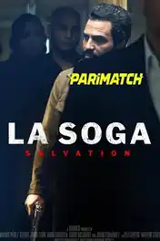 La Soga 2 Salvation 2022 WEB-HD 900MB Tamil (Voice Over) Dual Audio 720p poster | Bolly4u Official