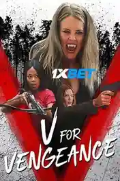 V for Vengeance 2022 WEB-HD 800MB Telugu (Voice Over) Dual Audio 720p poster | Bolly4u Official