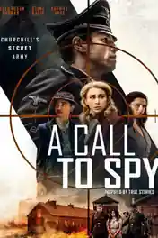 A Call To Spy 2020 WEB-DL 950Mb Hindi Dual Audio 720p poster | Bolly4u Official