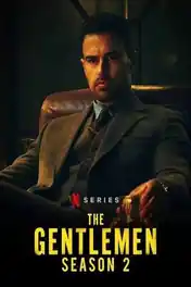 The Gentlemen 2026 WEB-DL Hindi Dual Audio ORG S02 Complete Download 720p | 480p poster | Bolly4u Official
