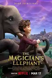 The Magicians Elephant 2023 WEB-DL Hindi Dual Audio ORG Full Movie Download 1080p | 720p | 480p poster | Bolly4u Official