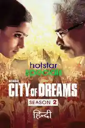 City of Dreams 2021 WEB-DL 900Mb Hindi S02 Download 480p poster | Bolly4u Official