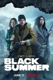 Black Summer 2021 WEB-DL 1.1Gb Hindi S02 Download 480p poster | Bolly4u Official