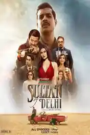 Sultan of Delhi 2023 WEB-DL Hindi S01 Complete Download 720p | 480p poster | Bolly4u Official