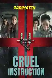 Cruel Instruction 2022 WEB-HD 900MB Tamil (Voice Over) Dual Audio 720p poster | Bolly4u Official