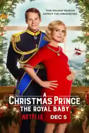A Christmas Prince The Royal Baby 2019 WEB-DL 300Mb Hindi Dual Audio 480p poster | Bolly4u Official