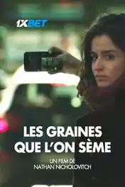 Les Graines que lon seme 2022 HDCAM 700MB Hindi (Voice Over) Dual Audio 720p poster | Bolly4u Official