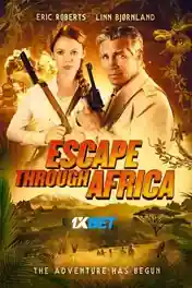 Escape Through Africa 2022 WEB-HD Tamil (Voice Over) Dual Audio 720p poster | Bolly4u Official