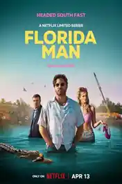 Florida Man 2023 WEB-DL Hindi Dual Audio ORG S01 Complete Download 720p | 480p poster | Bolly4u Official