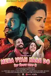 Mera Vyah Kara Do 2022 WEB-DL Punjabi Movie 720p 480p Download poster | Bolly4u Official