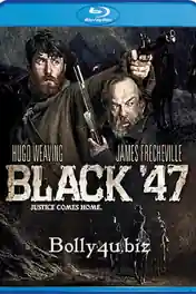 Black 47 2018 BRRip 900Mb English 720p ESub poster | Bolly4u Official
