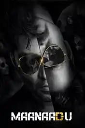 Maanaadu 2021 WEB-DL UNCUT Hindi Dual Audio ORG Full Movie Download 1080p | 720p | 480p poster | Bolly4u Official