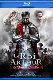 King Arthur Excalibur Rising 2017 BluRay 999Mb Hindi Dual Audio 720p poster | Bolly4u Official