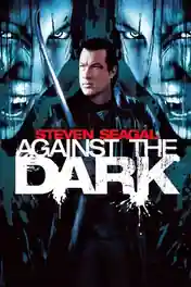 Against The Dark 2009 BluRay Hindi Dual Audio Full Movie Download 720p | 480p poster | Bolly4u Official