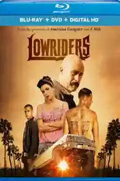 Lowriders 2016 BluRay 750MB Hindi Dual Audio 720p poster | Bolly4u Official