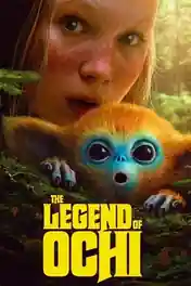 The Legend Of Ochi 2025 WEB-DL Hindi Dual Audio ORG Full Movie Download 1080p | 720p | 480p poster | Bolly4u Official